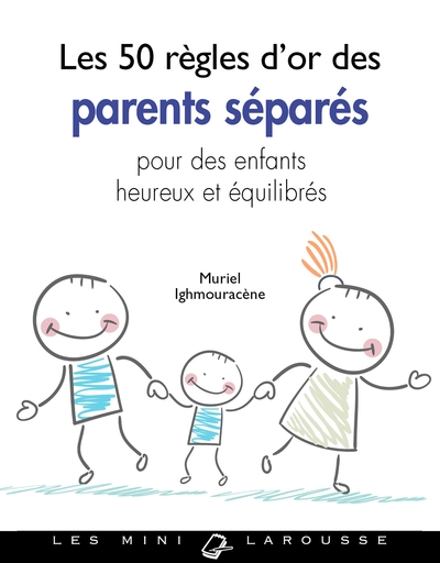 Les 50 règles d'or des parents séparés