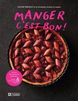 Manger, C'Est Bon !