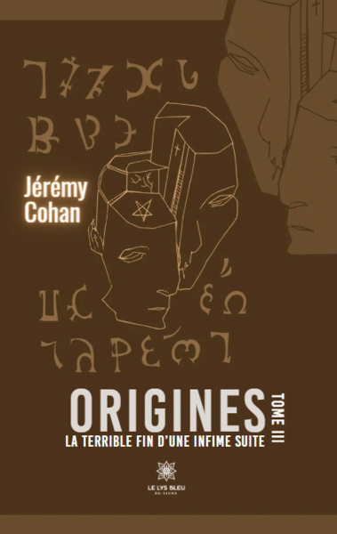 Origines - Tome III: La terrible fin d’une infime suite