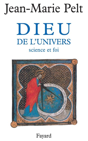 Dieu de l'Univers - Jean-Marie Pelt