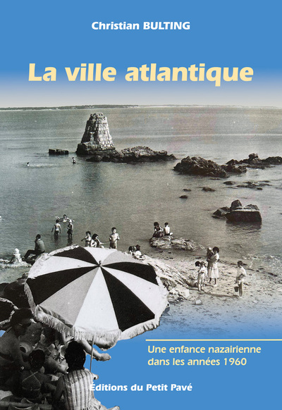 La ville atlantique - Christian BULTING