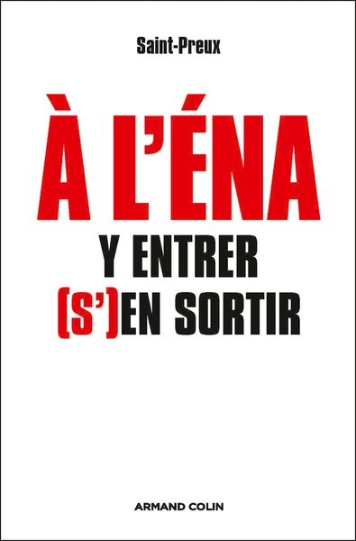 À l'ENA : y entrer, (s')en sortir