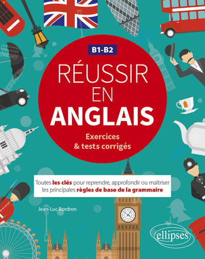 Réussir En Anglais, B1-B2