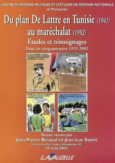 Du plan De Lattre en Tunisie (1941) au maréchalat (1952)