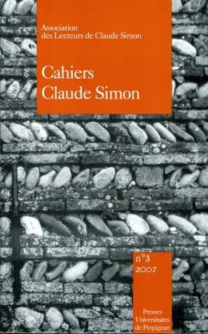 Cahiers Claude Simon, n°3/2007 - Laurichesse Jy