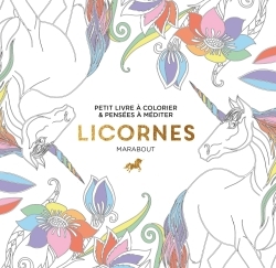 Le Petit Livre De Coloriage : Licornes - Collectif