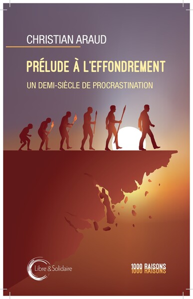 Préludes à l'effondrement : un demi-siècle de procrastination