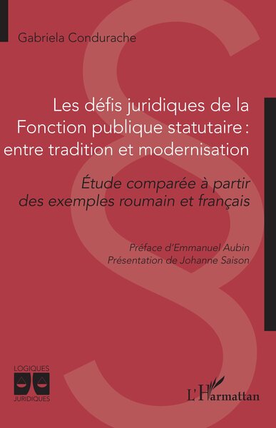 Les défis juridiques de la Fonction publique statutaire : entre tradition et modernisation - Gabriela Condurache