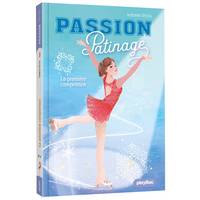 2 - Passion Patinage - La première compétition - Tome 2