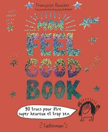 Mon Feel Good Book  - 90 Trucs