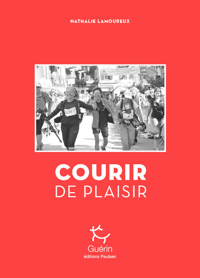 Courir de plaisir - Nathalie Lamoureux