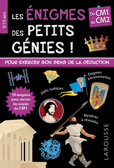 Les Énigmes Des Petits Génies ! / Du Cm1 Au Cm2, 9-10 Ans