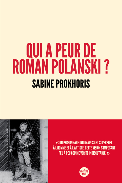 Qui a peur de Roman Polanski ? - Sabine Prokhoris