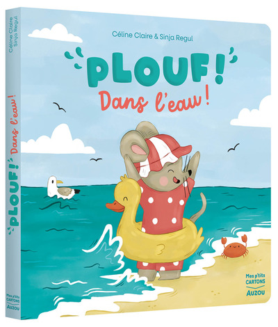 Plouf ! Dans l'eau ! - Céline CLAIRE