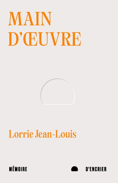 Main d'œuvre - Lorrie JEAN-LOUIS