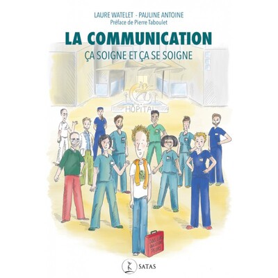 La communication ça soigne et ça se soigne