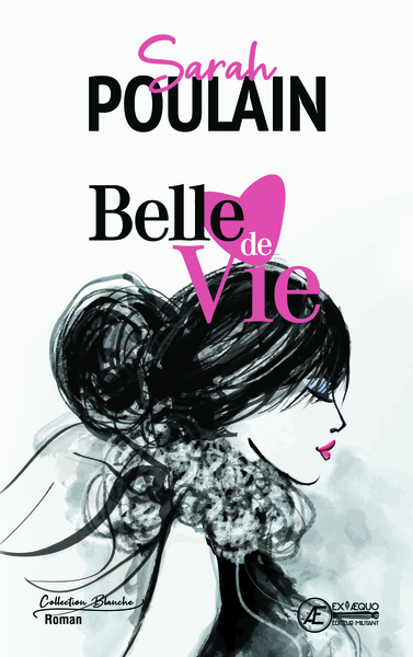 Belle de vie - Sarah Poulain