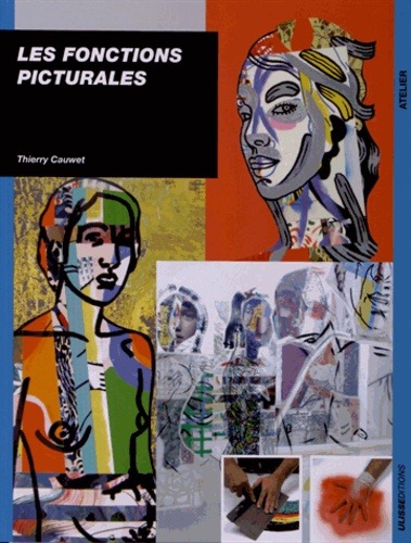 Les fonctions picturales / huile et techniques mixtes