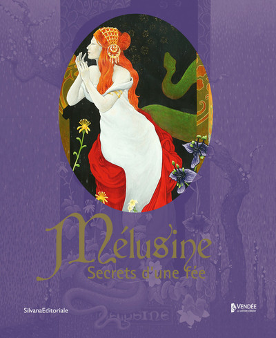 Mélusine, secrets d'une fée - [exposition, Lucs-sur-Boulogne, Historial de la Vendée, 22 novembre 2019-1er mars 2020] - Xxx