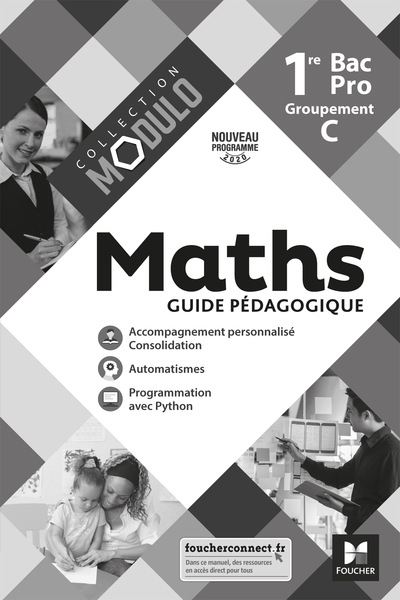 Modulo - MATHEMATIQUES 1re Bac Pro Groupement C - Ed. 2020 - Guide pédagogique - Laurent Breitbach