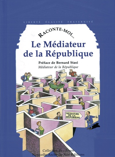 Raconte-Moi Le Médiateur De La République