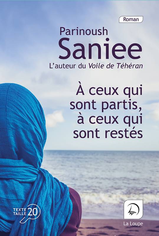 A ceux qui sont partis, à ceux qui sont restés - Parinoush Saniee