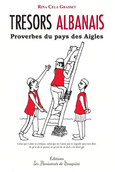 Trésors albanais - Proverbes du pays des aigles