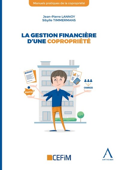 La gestion financière d'une copropriété - Jean-Pierre Lannoy, Sibylle Timmermans