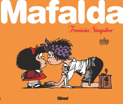 Mafalda féminin singulier - Mafalda féminin singulier