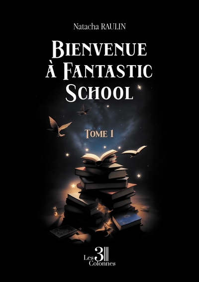 Bienvenue à Fantastic School - Volume 1