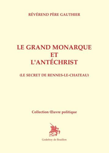 Le Grand Monarque et l'Antéchrist