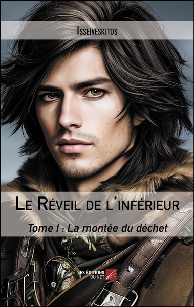 Le Réveil de l'inférieur Volume 1