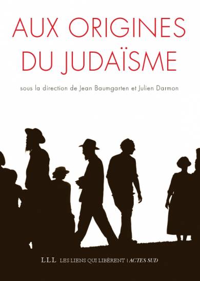 Aux Origines Du Judaisme