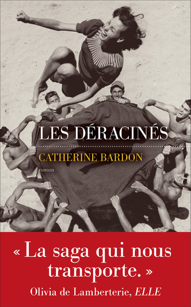 Les déracinés - Catherine Bardon