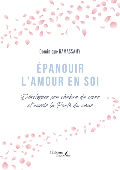 Épanouir l'Amour en soi - Dominique Ramassamy