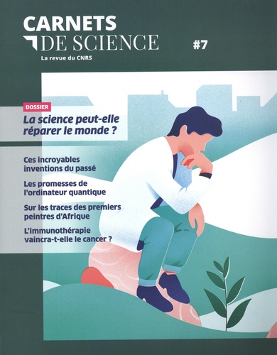 Carnets de science. La revue du CNRS N° 7 Volume 7