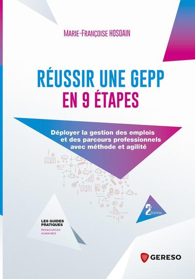 Réussir une GEPP en 9 étapes - Marie-Françoise Hosdain