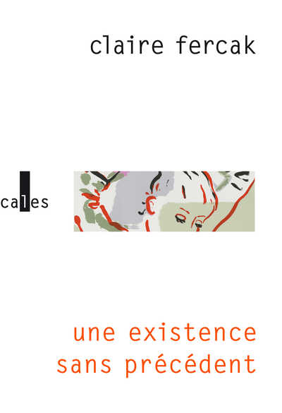 Une existence sans précédent