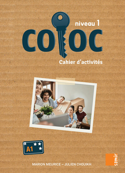 Coloc - Cahier d'activités Niveau 1 - Marion Meurice, Julien Chouikh