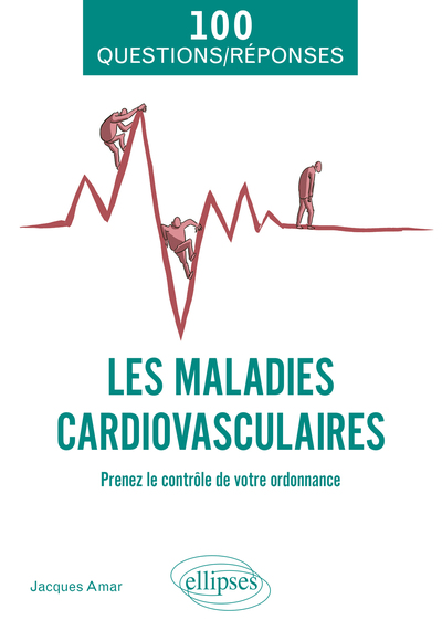 Les maladies cardiovasculaires - Jacques Amar