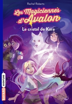 Les magiciennes d'Avalon Volume 2