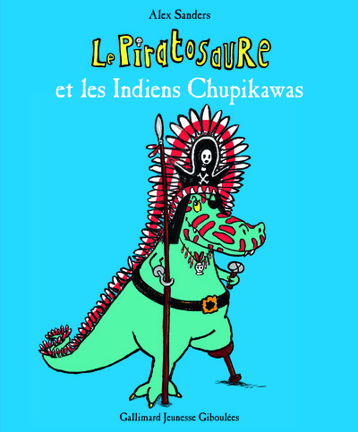 Le Piratosaure et les Indiens Chupikawas