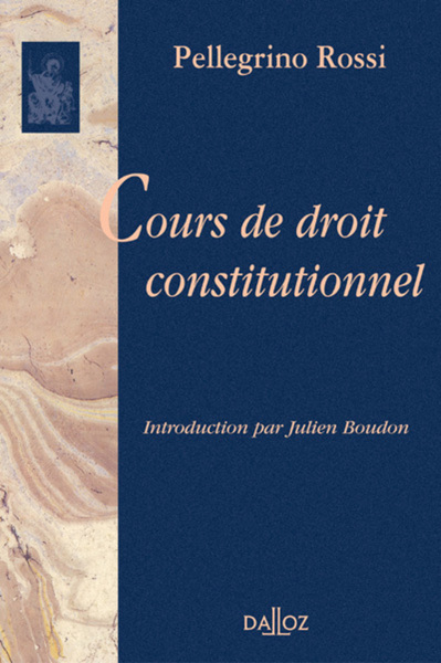 Cours de droit constitutionnel - Rossi Pellegrino