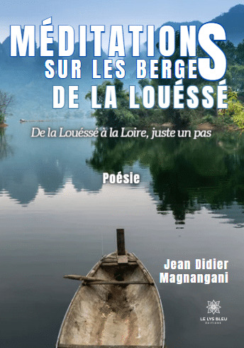 Méditations sur les berges de la Louéssé