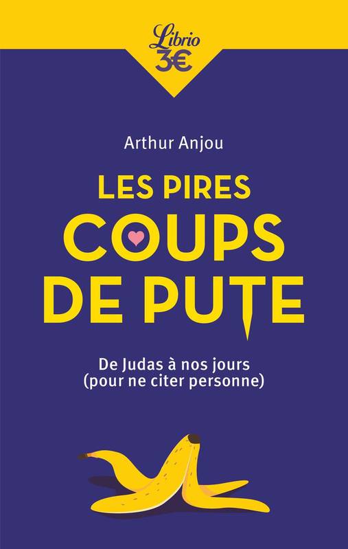 Les pires coups de pute