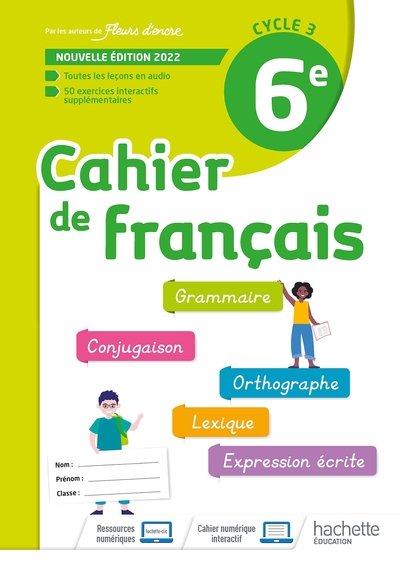 Cahier de Français cycle 3/6e - cahier d'activités - Ed. 2022 - Françoise Carrier-Nayrolles