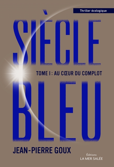 Siècle Bleu Volume 1