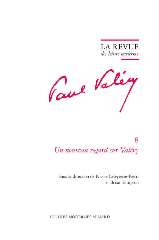 La Revue Des Lettres Modernes, Un Nouveau Regard Sur Valéry Rencontres De Cerisy Du 26 Août Au 5 Septembre 1992