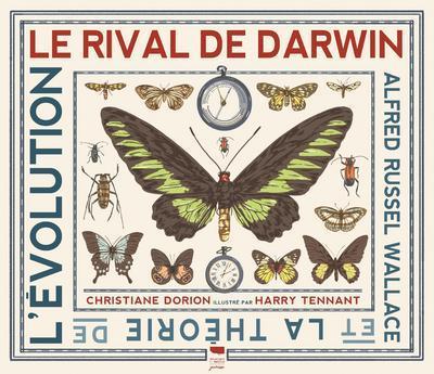 Le rival de Darwin - Christiane Dorion