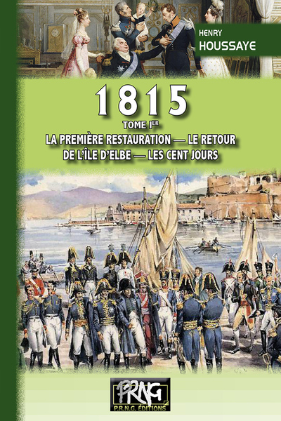 1815 - Volume 1 - Henry Houssaye